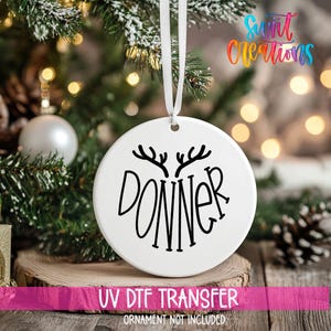 Donner Christmas Uv DTF Ornament Decal | Reindeer Ornament Transfer | Holiday Craft Wrap | Uv Dtf Decal | Cute Christmas DIY | OO-24