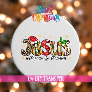 Jesus Is the Reason UV DTF Ornament Decal | Christmas Faith Holiday Wrap | Cross and Tree UVDTF Decal | Religious Ornament Transfer | O-1237