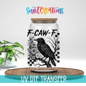 F-Caw-F Raven Floral UV DTF Cup Decal | UV1724