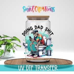 Doing Dad Stuff Skeleton UV DTF Cup Decal | UV885