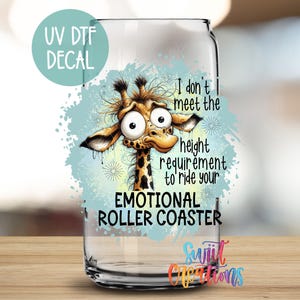 Funny Giraffe UV DTF 16oz Libbey Glass Cup Tumbler Wrap | Sarcastic & Sassy Libby Wrap Transfer | Humorous Animal Tumbler Decal UV987