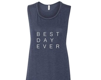 Best Day Ever Muscle Tank | custom bride shirts | custom bachelorette tanks | bride shirts | wedding day shirts | Bridal party shirts