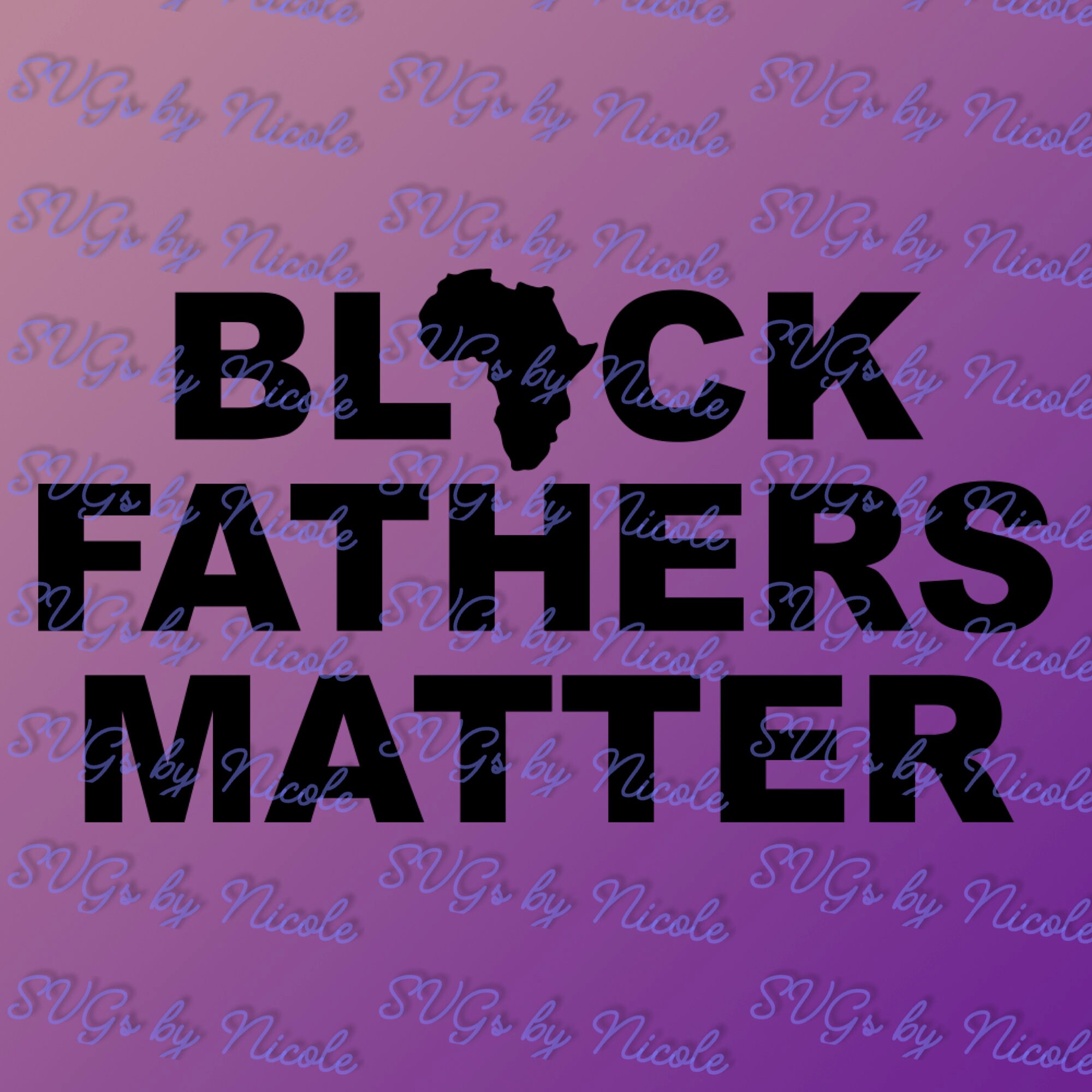 Download Black Fathers Matter Svg Etsy