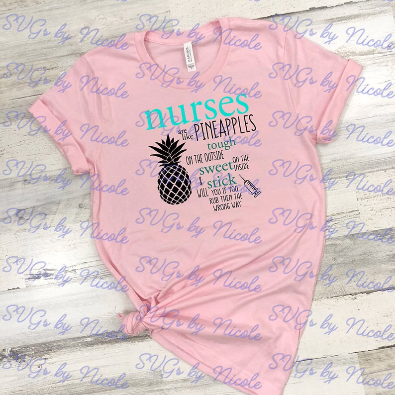 Free Free Nurses Are Like Pineapples Svg 284 SVG PNG EPS DXF File