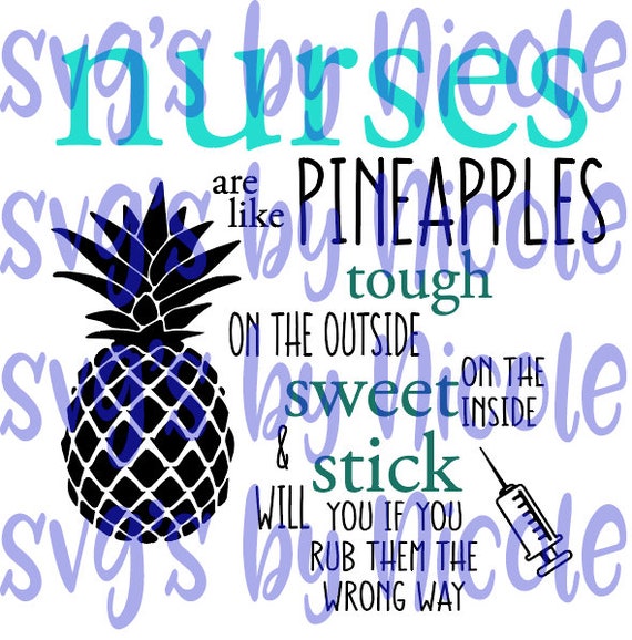 Download Nurses Are Like Pineapples Svg Etsy