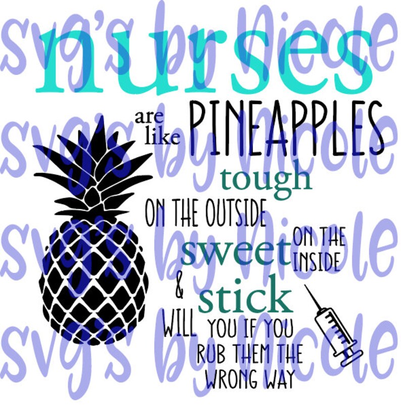 Free Free Nurses Are Like Pineapples Svg 299 SVG PNG EPS DXF File