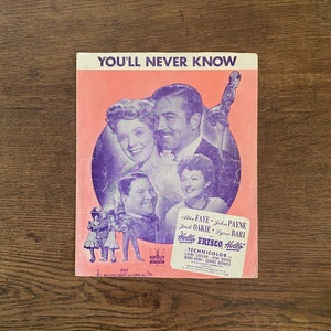 1943 Sheet music, “You’ll Never Know”, Movie “Hello Frisco Hello”, Lyrics – Mack Gordon, Music – Harry Warren, Twentieth Century Music Corp