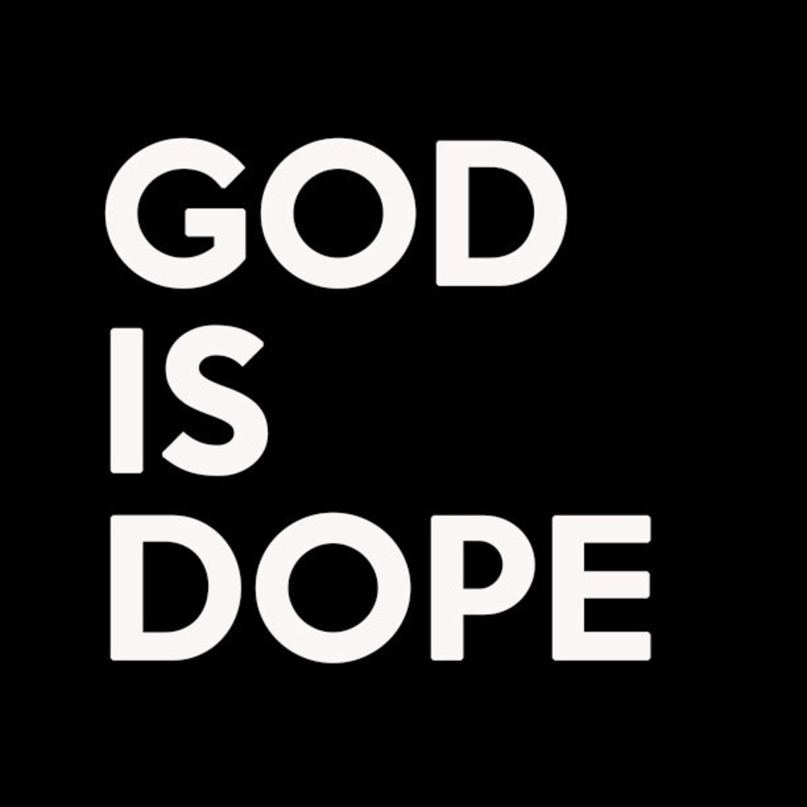 God is Dope PNG Etsy