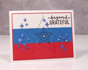 Handmade Patriotic Card – Stampin Up Many Merry Stars - Patriotic Military Card – Beyond Grateful – Thankful - Stars & Stripes Themed Card