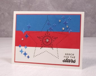 Handmade Patriotic Card – Stampin Up Merry Stars - Patriotic Military Card – Reach For the Stars – Inspirational Stars & Stripes Themed Card