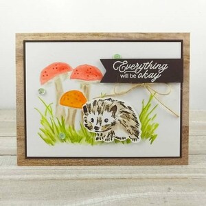 Handmade Card Stampin Up Walk In The Woods Hedgehog Thinking of You Encouragement Everything Will Be Okay Hedgehog & Mushrooms image 7