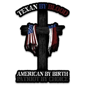 Texan By Blood Decal Premium Vinyl Die Cut UV Coating Military Decals for Patriots | Outdoor/Indoor Stickers