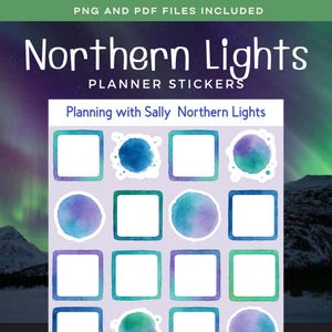 May include: Planner stickers with a Northern Lights theme. The stickers feature watercolor designs in shades of blue, purple, and green, with square and circular shapes. Text includes "Northern Lights" and "Planning with Sally Northern Lights."