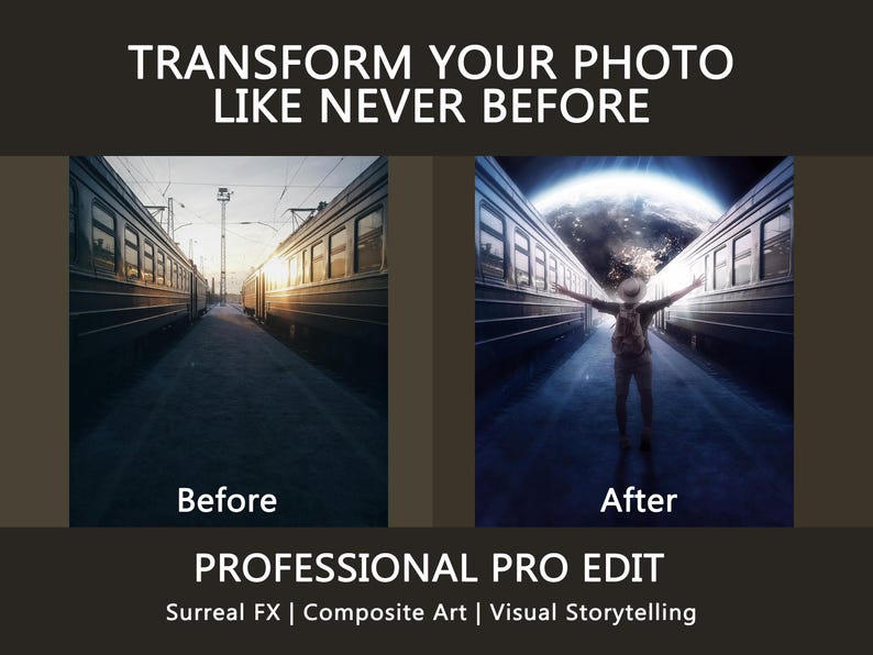 May include: Image showcasing a before-and-after photo transformation. The "Before" image features a train station at sunset. The "After" image shows a person with arms outstretched, with a surreal background. Text reads "TRANSFORM YOUR PHOTO LIKE NEVER BEFORE" and "PROFESSIONAL PRO EDIT".