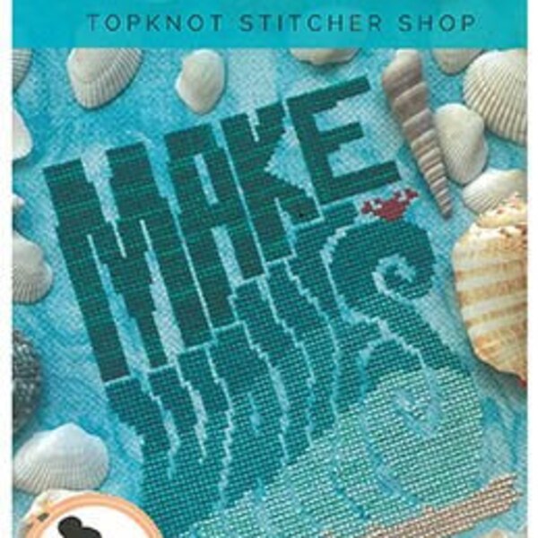 Top Knot Stitcher MAKE WAVES Cross Stitch Pattern  - Summer Cross Stitch