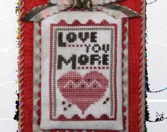 Heart in Hand Needleart Merry Making Mini – LOVE YOU MORE Cross Stitch Pattern