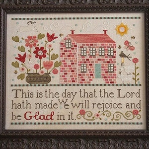 Plum Street Samplers This Is The Day Cross Stitch Pattern - Plum Street Samplers Cross Stitch
