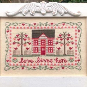 Country Cottage Needleworks LOVE LIVES HERE - New Cross Stitch