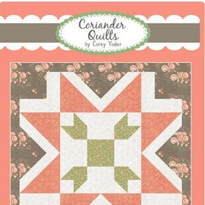 May include: A quilt pattern titled "Barn Star 9" by Coriander Quilts. The design features a star composed of coral, white, and green geometric shapes on a floral background. The pattern is set against a peach-colored border.