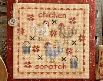Calico Confectionary CHICKEN SCRATCH  Cross Stitch Pattern - Chicken Cross Stitch Pattern - New Cross Stitch  ~ Anabella's