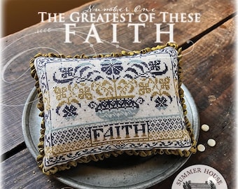 2024 Nashville Needlework Market - Summer House Stitche Workes The Greatest of These is Faith  Cross Stitch Pattern ~ Anabella's