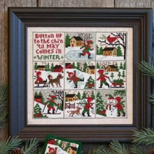 May include: A cross-stitch pattern featuring a winter scene with the text "Button up to the chin 'til May comes in WINTER". The pattern is divided into nine squares, each depicting a different winter activity, such as ice skating, building a snowman, and chopping wood.