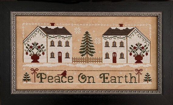 Little House Needleworks PEACE ON EARTH  - New Cross Stitch ~ Little House Needleworks Cross Stitch