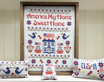 Anabella's Needleart AMERICA! My HOME SWEET Home Cross Stitch Pattern - New Cross Stitch ~ Patriotic Cross Stitch