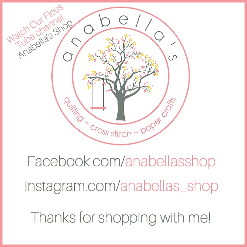 May include: A pink circle with the text "anabella's" in a gray font. Inside the circle is a gray tree with pink and yellow flowers. The text "quilting ~ cross stitch ~ paper crafts" is written around the tree. Below the circle is the text "Facebook.com/anabellasshop" and "Instagram.com/anabellas_shop". The text "Thanks for shopping with me!" is at the bottom of the image.