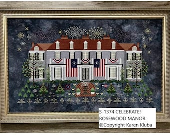 New! Rosewood Manor CELEBRATION  Cross Stitch Chart ~ Anabella's ~ Patriotic Cross Stitch ~ Rosewood Manor Cross Stitch ~ Set of 2