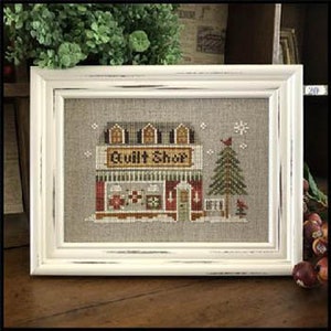Little House Needleworks Cross Stitch Pattern Hometown Holiday THE QUILT SHOP - #19