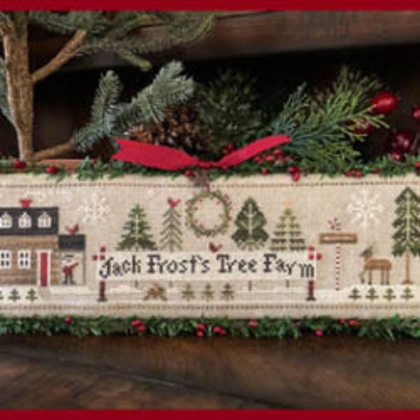 Little House Needleworks Jack Frost's Tree Farm Cross Stitch Pattern | JACK FROST #1