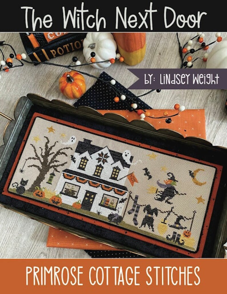 Primrose Cottage Stitches The Witch Next Door Cross Stitch Pattern ~ Primrose Cottage Cross Stitch 