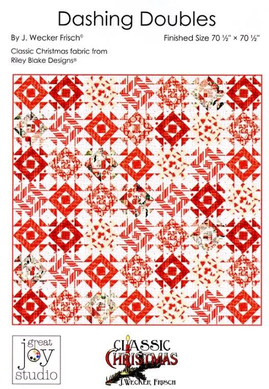 Quilt Pattern ~ J. Wecker Frisch Dashing Doubles Quilt Pattern ~ Classic Christmas Fabric Collection by J. Wecker Frisch ~ Christmas Quilts