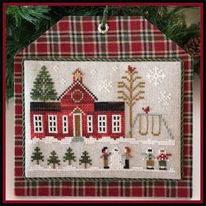 Little House Needleworks Cross Stitch Pattern Hometown Holiday SCHOOLHOUSE - #11