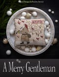 Cross Stitch ~ A Merry Gentlemen  Cross Stitch Chart ~ Plum Street Samplers Cross Stitch - Christmas Cross Stitch ~ Counted Cross Stitch