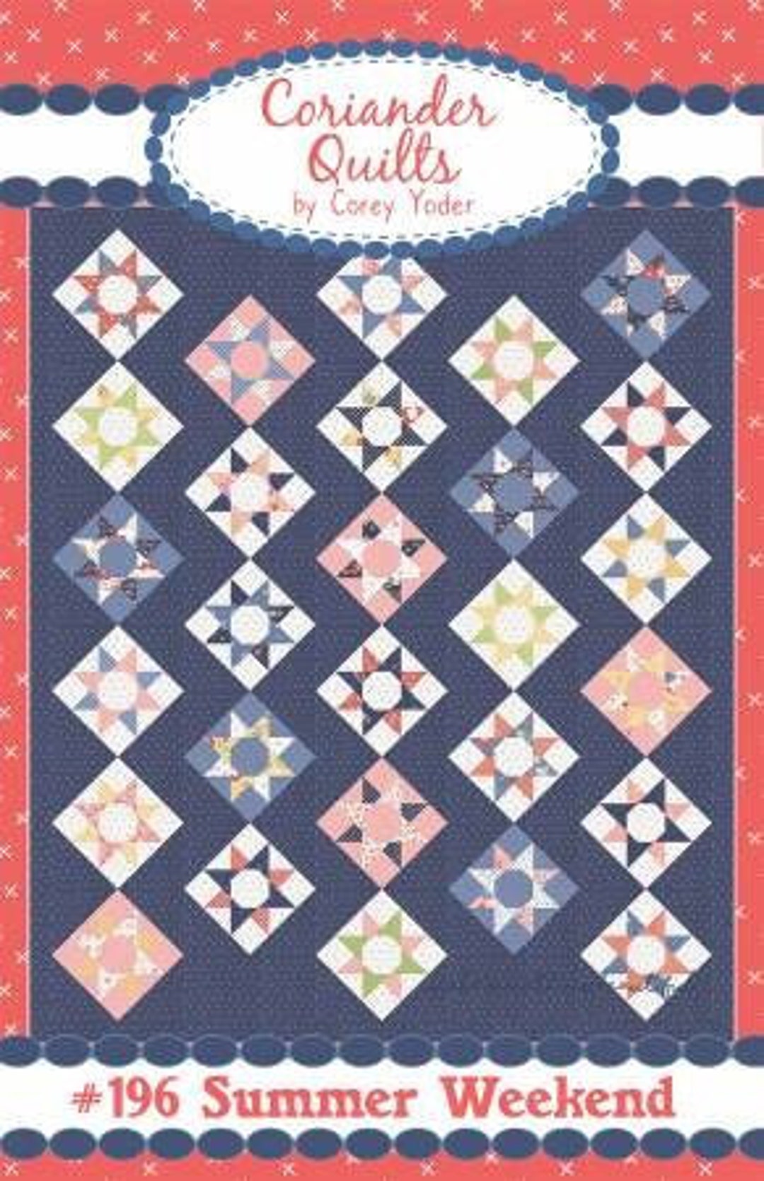 Coriander Quilts SUMMER WEEKEND Quilt Pattern Coriander Quilt Patterns