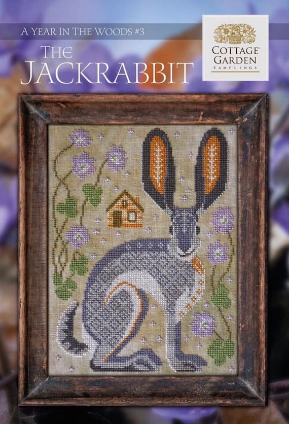 Cottage Garden Samplings A Year In The Woods THE JACK RABBIT #3  Cross Stitch Pattern ~  New 12 Part Series  - Cross Stitch Series