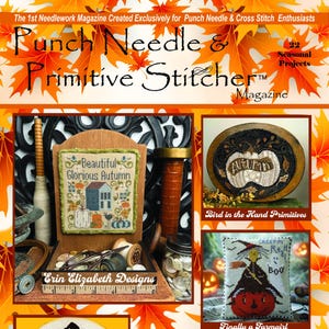 Fall  2026  Punch Needle & Primitive Stitcher Magazine ~ 22 Projects ~ Cross Stitch Magazine - Pre-Order ~ Cross Stitch