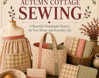 Libro de costura de otoño Libro de costura para casas de campo de otoño ~ / 8 proyectos de costura para casas de campo / Patrones de costura para principiantes / Libro de costura para el hogar hecho a mano