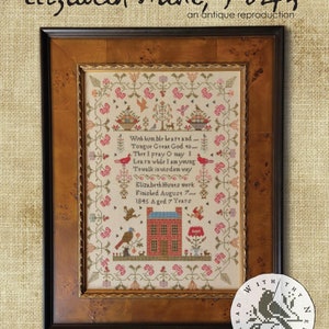 With Thy Needle & Thread Elizabeth Hunt 1845 Cross Stitch Pattern - Brenda Gervais Cross Stitch ~ With Thy Needle and Thread Cross Stitch