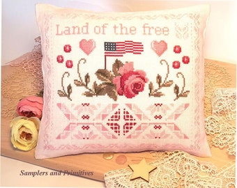 Samplers & Primitives LAND OF The FREE Cross stitch Chart - Patriotic Cross Stitch ~ Anabella's Cross Stitch ~ New Cross Stitch