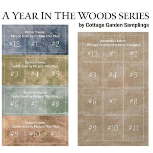 May include: A chart showing 12 different fabric swatches for a quilting project called "A Year in the Woods Series" by Cottage Garden Samplings. The swatches are arranged in four rows of three, with each row representing a different season: winter, spring, summer, and autumn. The fabric swatches are labeled with numbers 1 through 12. The fabric swatches are all different colors and patterns, and they are all made of linen.