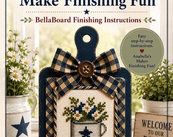 Cross Stitch BellaBoard Finishing Kit | Make Finishing Fun Tutorial | Wood Display Board Kit | Farmhouse Cross Stitch Finish