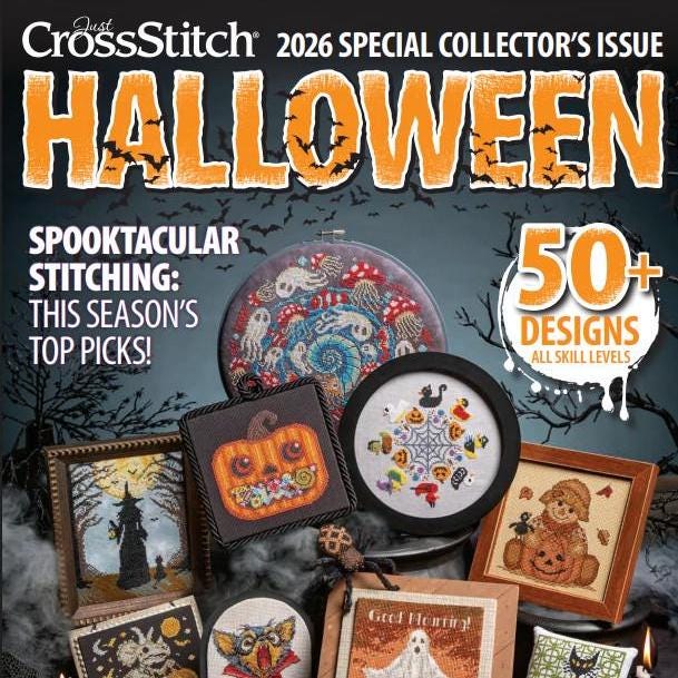 Just Cross Stitch Magazine HALLOWEEN 2026 COLLECTORS Edition ~ 50+