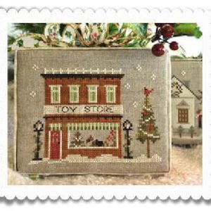Little House Needleworks Cross Stitch Pattern Hometown Holiday TOY STORE - #5