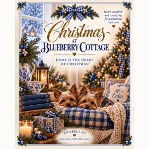 May include: A decorative sign titled Christmas at Blueberry Cottage featuring two Yorkshire Terriers resting on a blue and white checkered blanket. The text reads Home is the heart of Christmas and Anabella's Where Every Stitch Tells a Story.