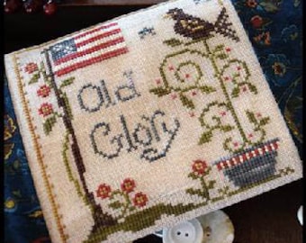 Little House Needleworks OLD GLORY Cross Stitch Pattern  - Patriotic Cross Stitch