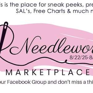 May include: A promotional graphic for a needlework marketplace. The design features a pink shape with the word "Needlework" in cursive, a needle and thread graphic, and the text "MARKETPLACE." Additional text includes "This is the place for sneak peeks..." and "Join our Facebook Group."