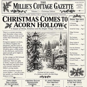May include: A black and white newspaper page titled The Millie's Cottage Gazette, Christmas Edition. It features a central illustration of a snowy village scene with a lamppost, church, and a sign reading Welcome to Acorn Hollow, surrounded by columns of text.